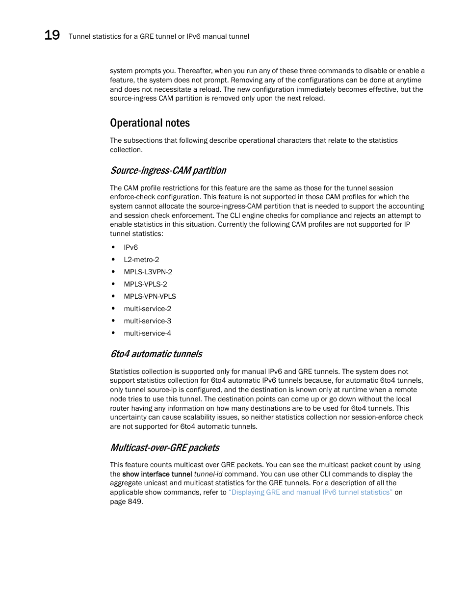 Operational notes, Source-ingress-cam partition, 6to4 automatic tunnels | Multicast-over-gre packets | Brocade Multi-Service IronWare Switching Configuration Guide (Supporting R05.6.00) User Manual | Page 752 / 984