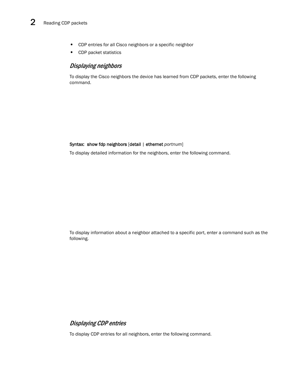 Displaying neighbors, Displaying cdp entries | Brocade Multi-Service IronWare Switching Configuration Guide (Supporting R05.6.00) User Manual | Page 76 / 984