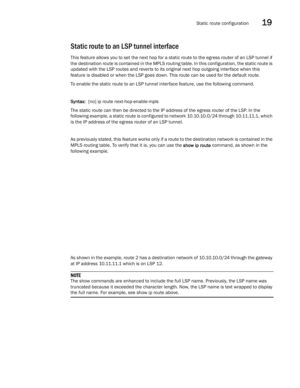 Static route to an lsp tunnel interface | Brocade Multi-Service IronWare Switching Configuration Guide (Supporting R05.6.00) User Manual | Page 827 / 984