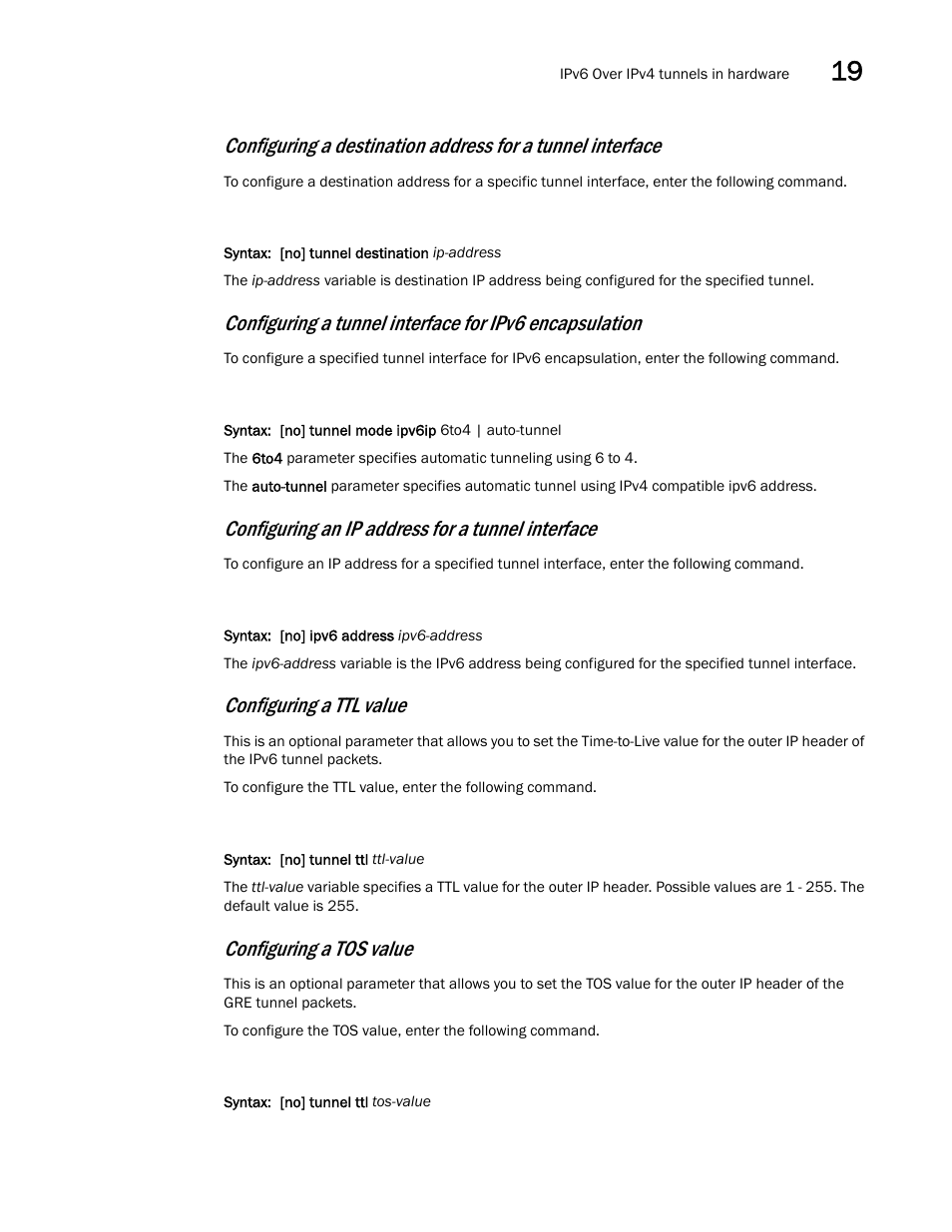 Configuring an ip address for a tunnel interface, Configuring a ttl value, Configuring a tos value | Brocade Multi-Service IronWare Switching Configuration Guide (Supporting R05.6.00) User Manual | Page 859 / 984