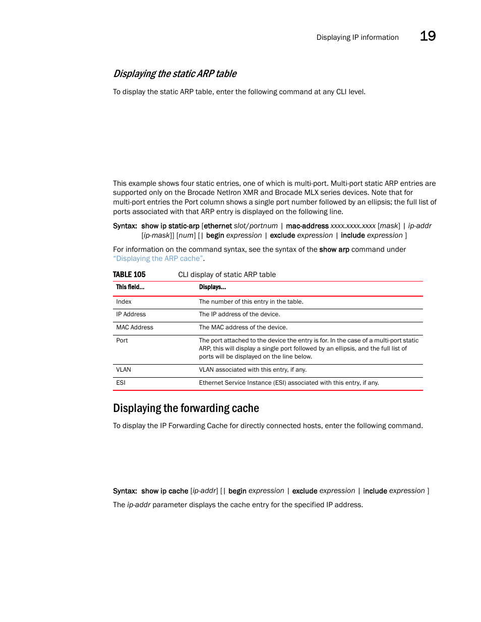 Displaying the forwarding cache, Displaying the static arp table | Brocade Multi-Service IronWare Switching Configuration Guide (Supporting R05.6.00) User Manual | Page 869 / 984