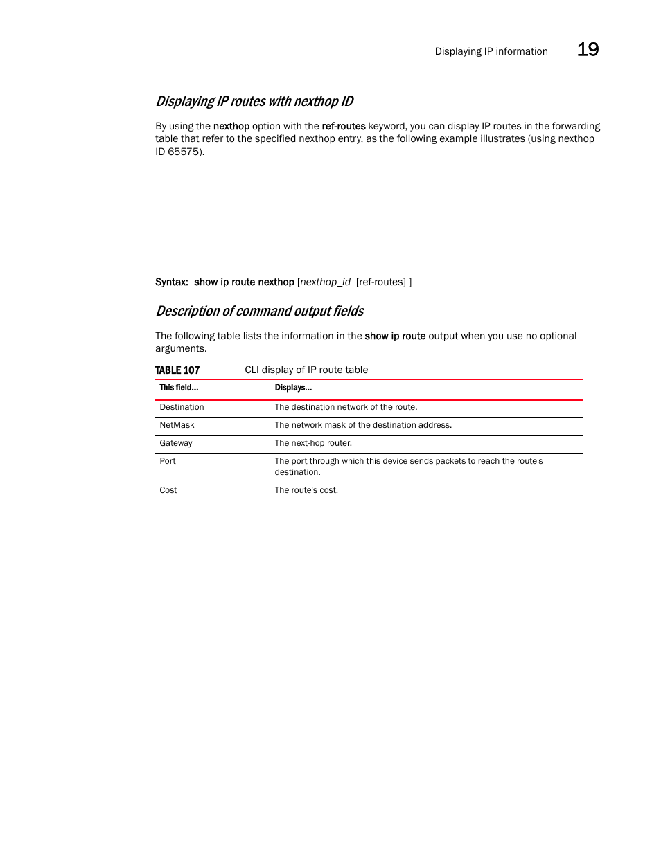 Displaying ip routes with nexthop id, Description of command output fields | Brocade Multi-Service IronWare Switching Configuration Guide (Supporting R05.6.00) User Manual | Page 875 / 984