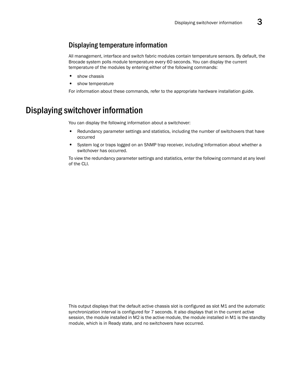 Displaying temperature information, Displaying switchover information | Brocade Multi-Service IronWare Switching Configuration Guide (Supporting R05.6.00) User Manual | Page 89 / 984