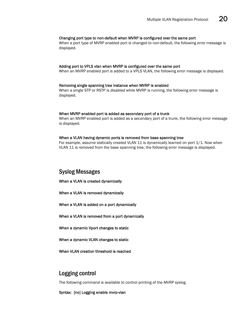 Syslog messages, Logging control | Brocade Multi-Service IronWare Switching Configuration Guide (Supporting R05.6.00) User Manual | Page 893 / 984