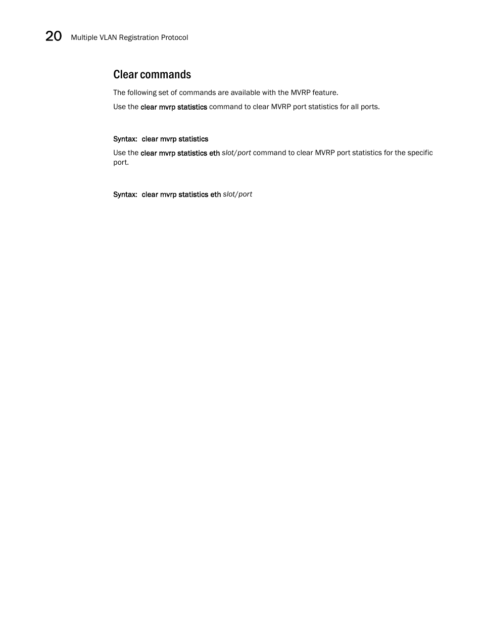 Clear commands | Brocade Multi-Service IronWare Switching Configuration Guide (Supporting R05.6.00) User Manual | Page 894 / 984