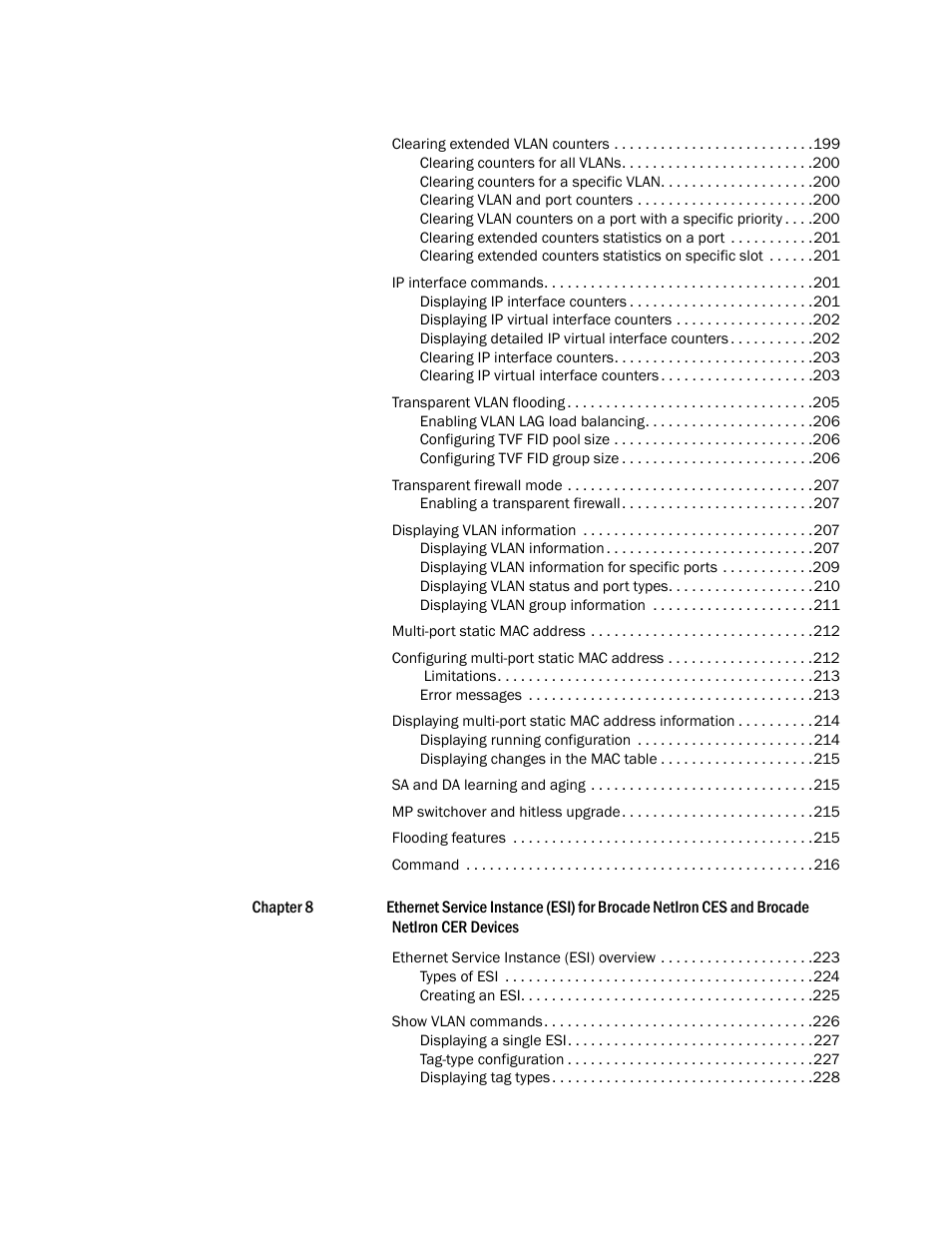 Brocade Multi-Service IronWare Switching Configuration Guide (Supporting R05.6.00) User Manual | Page 9 / 984