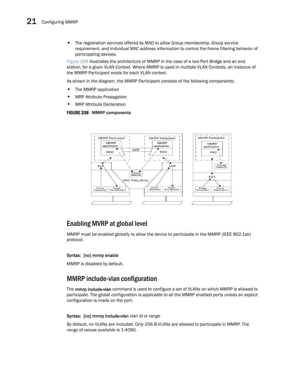 Enabling mvrp at global level, Mmrp include-vlan configuration | Brocade Multi-Service IronWare Switching Configuration Guide (Supporting R05.6.00) User Manual | Page 900 / 984