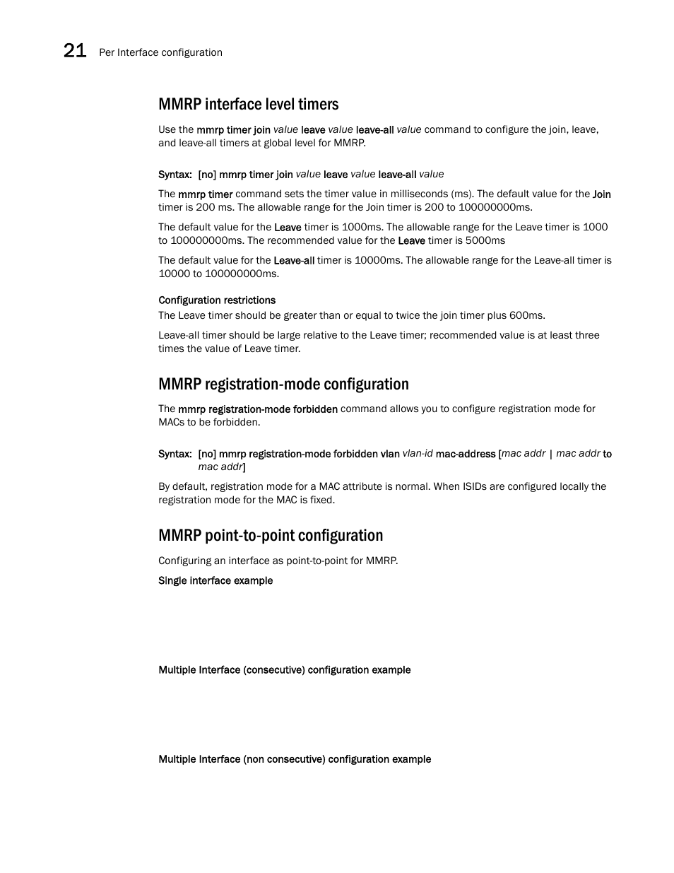 Mmrp interface level timers, Mmrp registration-mode configuration, Mmrp point-to-point configuration | Brocade Multi-Service IronWare Switching Configuration Guide (Supporting R05.6.00) User Manual | Page 902 / 984