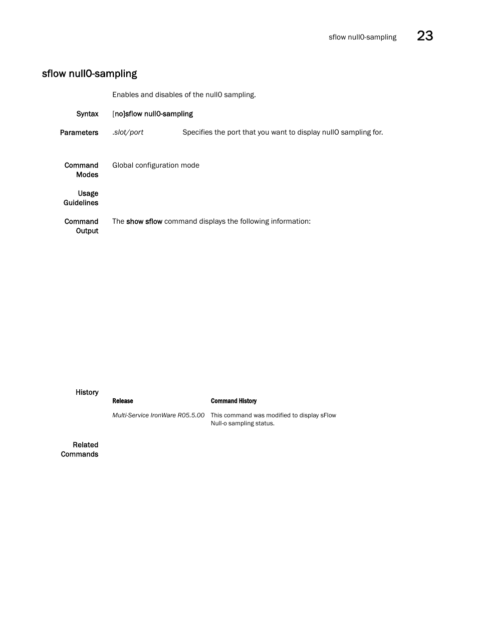 Sflow null0-sampling | Brocade Multi-Service IronWare Switching Configuration Guide (Supporting R05.6.00) User Manual | Page 935 / 984