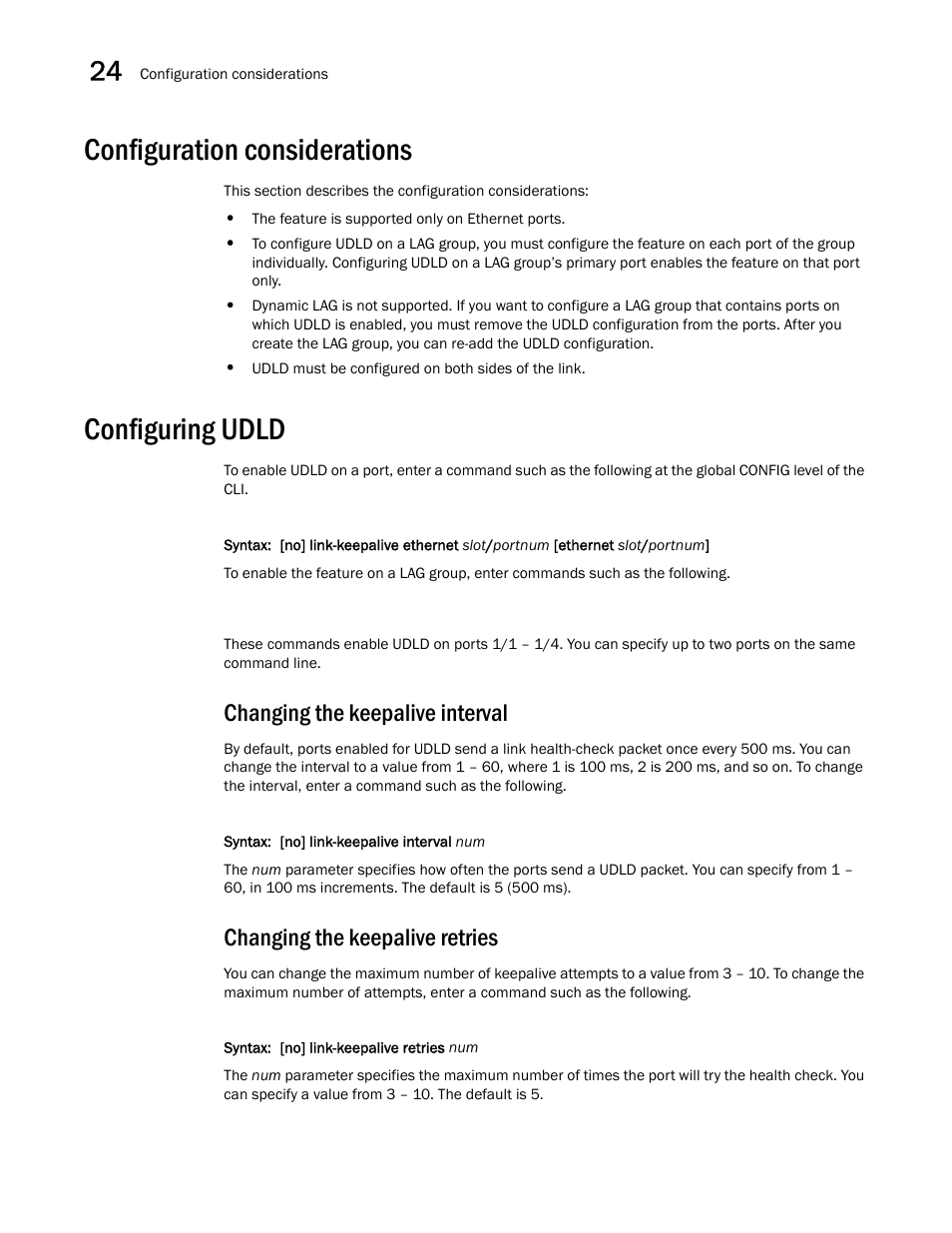 Configuration considerations, Configuring udld, Changing the keepalive interval | Changing the keepalive retries | Brocade Multi-Service IronWare Switching Configuration Guide (Supporting R05.6.00) User Manual | Page 938 / 984