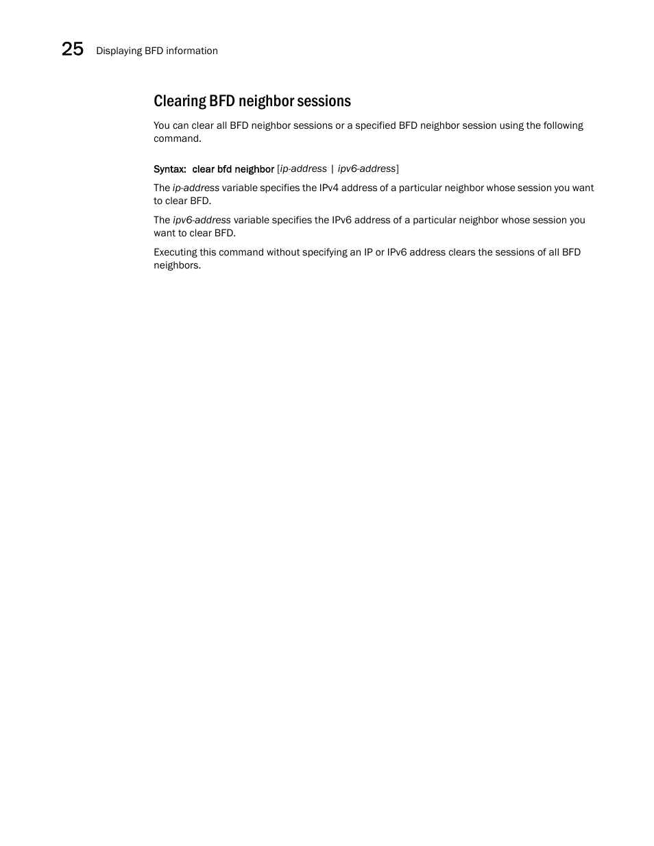 Clearing bfd neighbor sessions | Brocade Multi-Service IronWare Switching Configuration Guide (Supporting R05.6.00) User Manual | Page 950 / 984