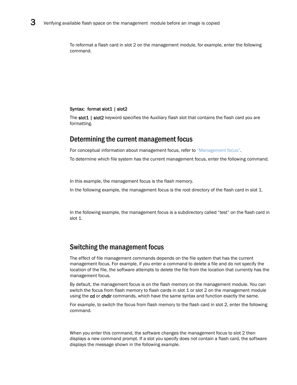 Determining the current management focus, Switching the management focus, Determining the current | Management focus | Brocade Multi-Service IronWare Switching Configuration Guide (Supporting R05.6.00) User Manual | Page 96 / 984