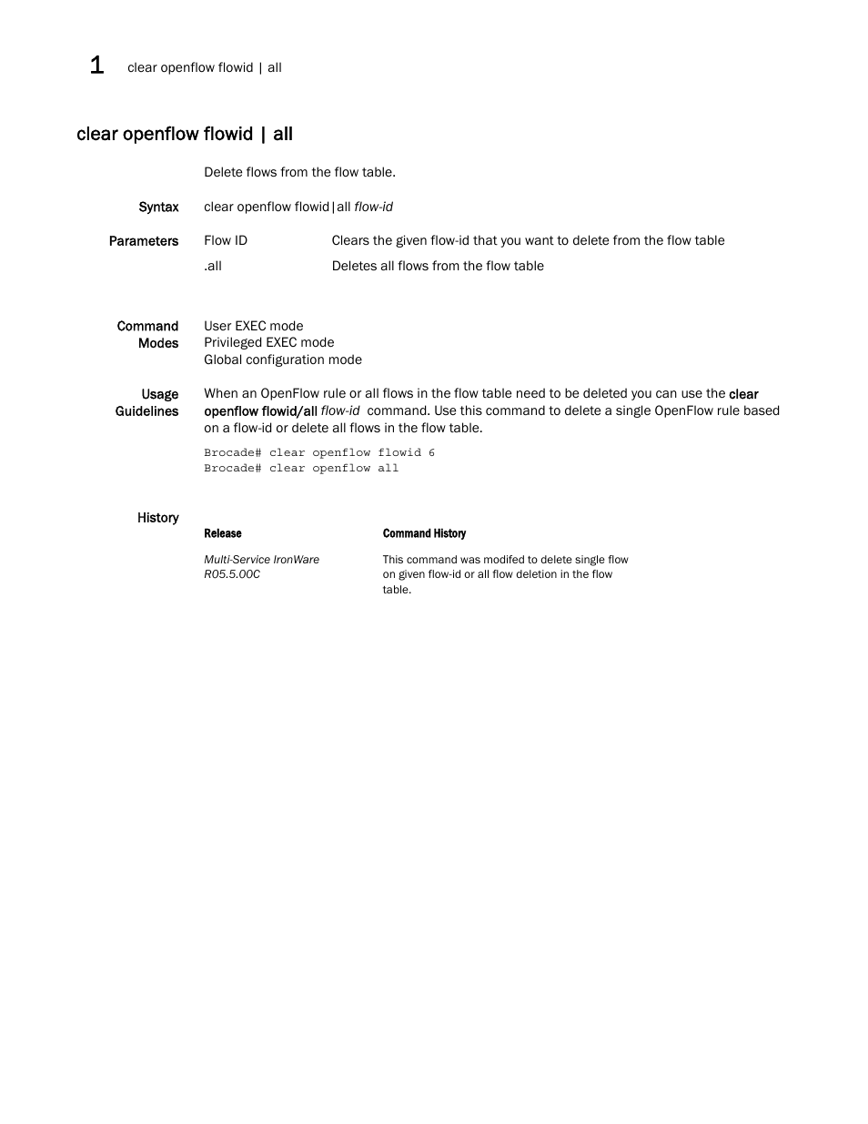 Clear openflow flowid | all | Brocade Multi-Service IronWare Software Defined Networking (SDN) Configuration Guide (Supporting R05.6.00) User Manual | Page 44 / 44