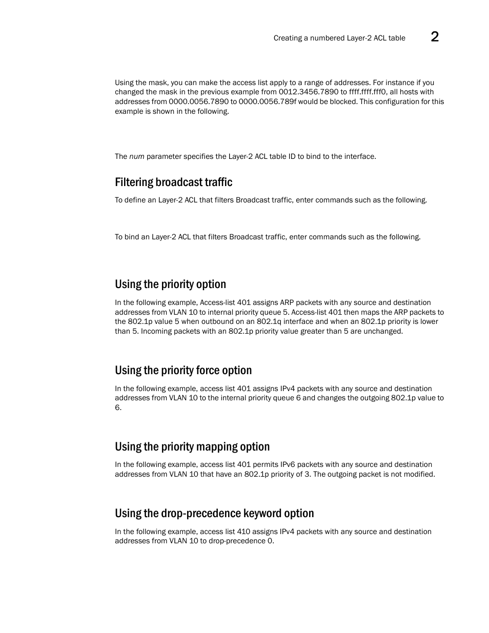 Filtering broadcast traffic, Using the priority option, Using the priority force option | Using the priority mapping option, Using the drop-precedence keyword option | Brocade Multi-Service IronWare Security Configuration Guide (Supporting R05.6.00) User Manual | Page 101 / 370