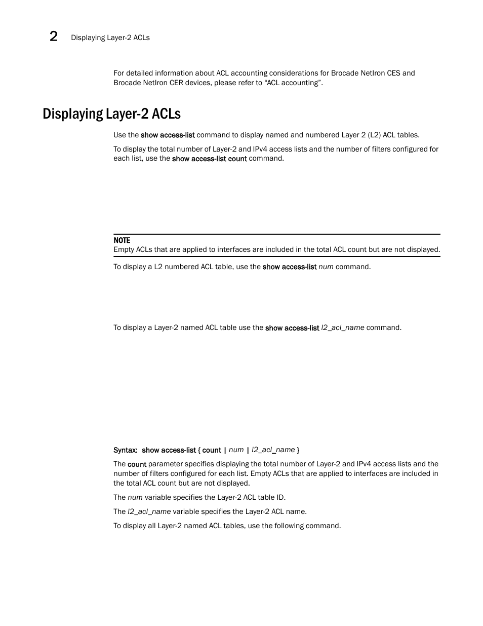 Displaying layer-2 acls, Displaying layer-2, Acls | Brocade Multi-Service IronWare Security Configuration Guide (Supporting R05.6.00) User Manual | Page 106 / 370