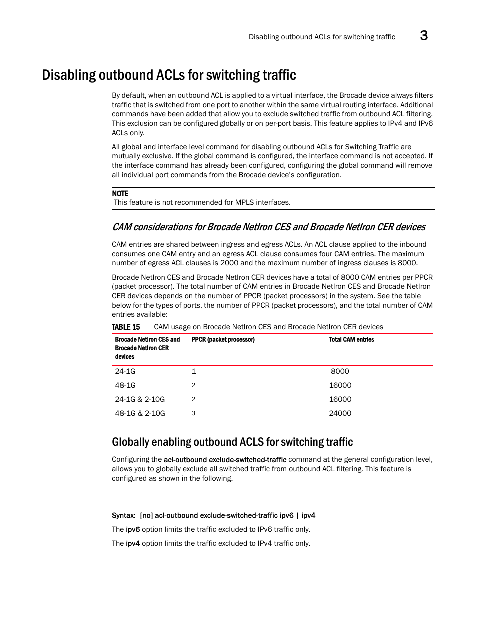 Disabling outbound acls for switching traffic | Brocade Multi-Service IronWare Security Configuration Guide (Supporting R05.6.00) User Manual | Page 115 / 370