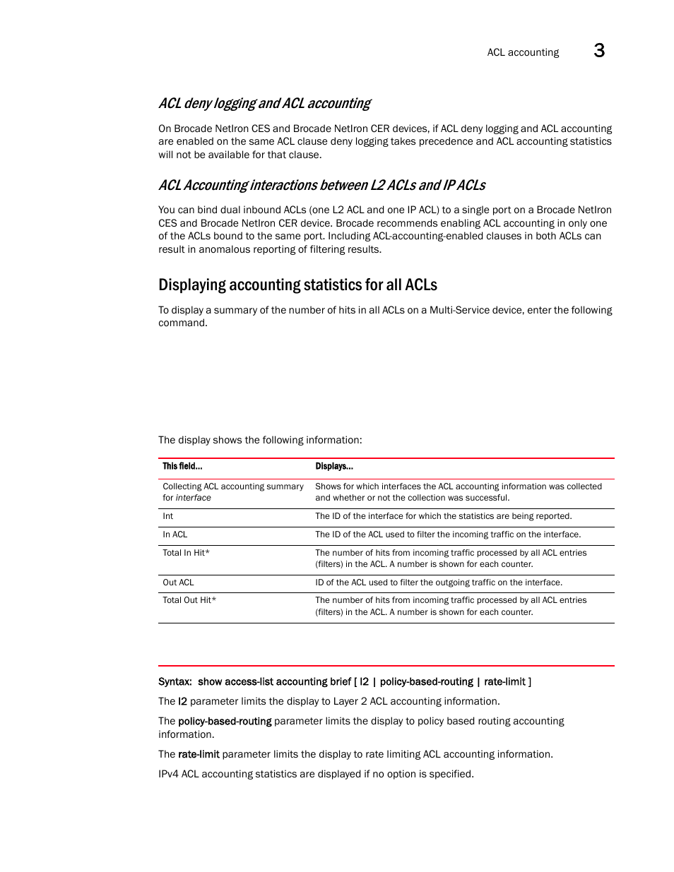 Displaying accounting statistics for all acls, Acl accounting, Interactions between l2 acls and ip acls | Acl deny logging and acl accounting | Brocade Multi-Service IronWare Security Configuration Guide (Supporting R05.6.00) User Manual | Page 177 / 370