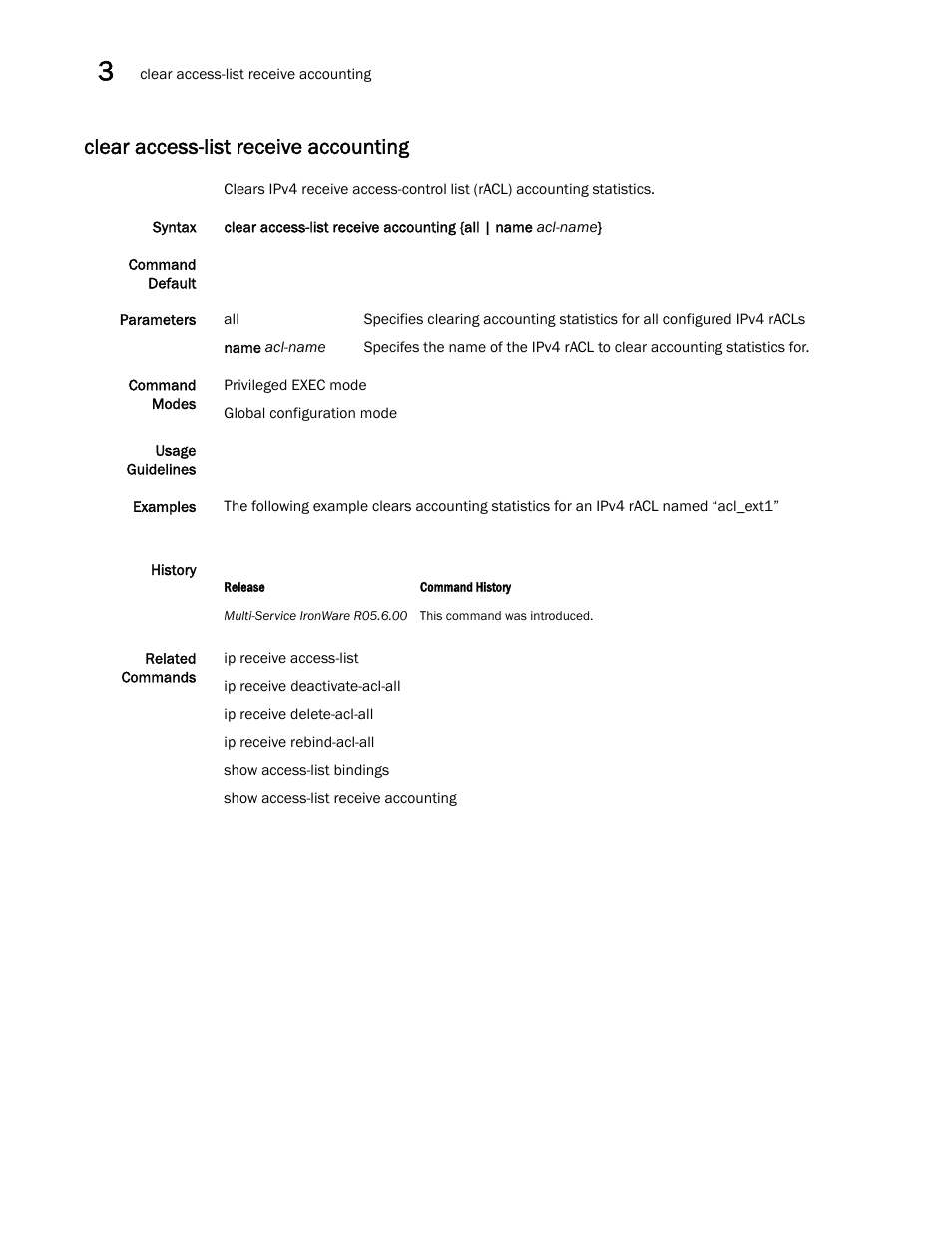 Clear access-list receive accounting | Brocade Multi-Service IronWare Security Configuration Guide (Supporting R05.6.00) User Manual | Page 180 / 370