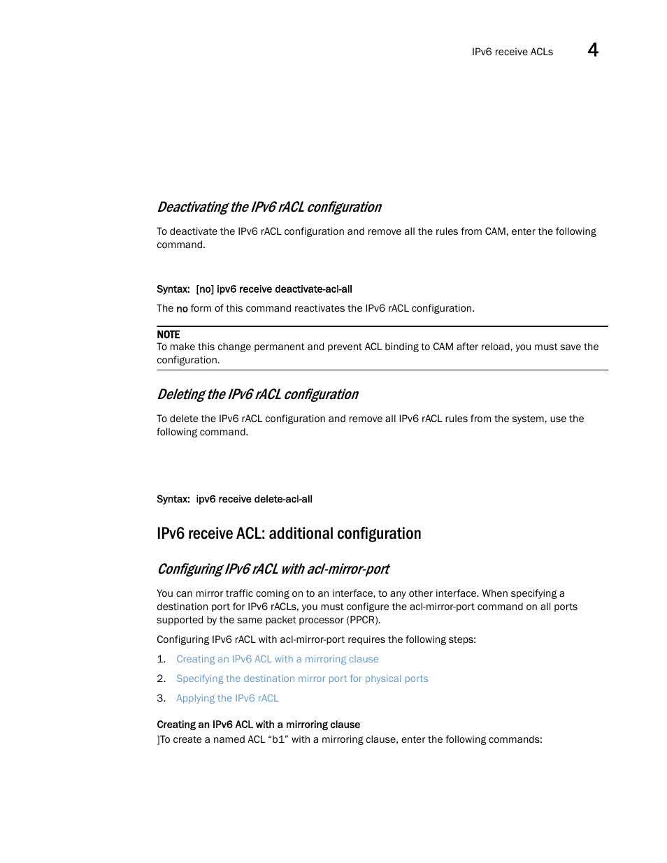 Ipv6 receive acl: additional configuration, Deactivating the ipv6 racl configuration, Deleting the ipv6 racl configuration | Configuring ipv6 racl with acl-mirror-port | Brocade Multi-Service IronWare Security Configuration Guide (Supporting R05.6.00) User Manual | Page 241 / 370