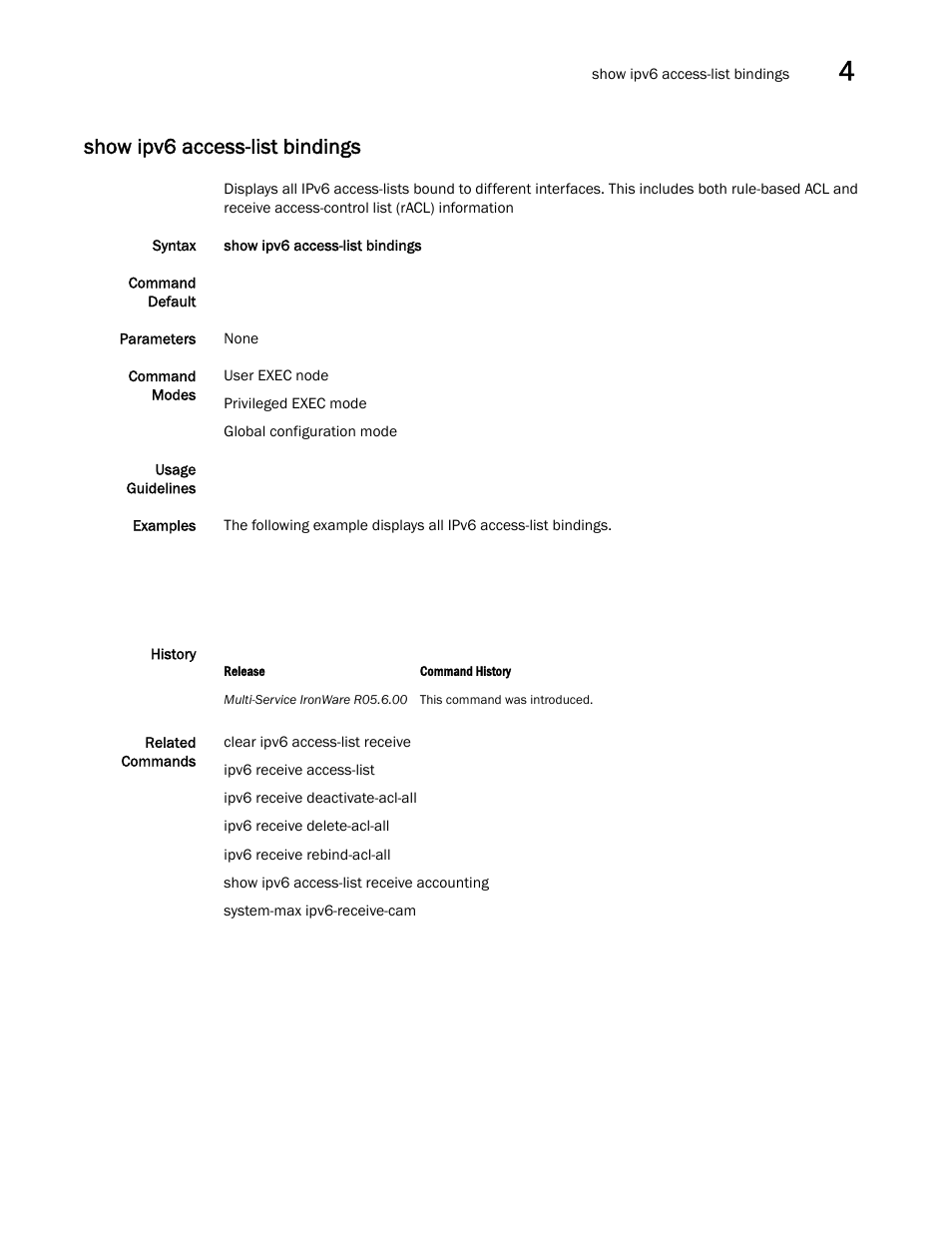 Show ipv6 access-list bindings | Brocade Multi-Service IronWare Security Configuration Guide (Supporting R05.6.00) User Manual | Page 251 / 370