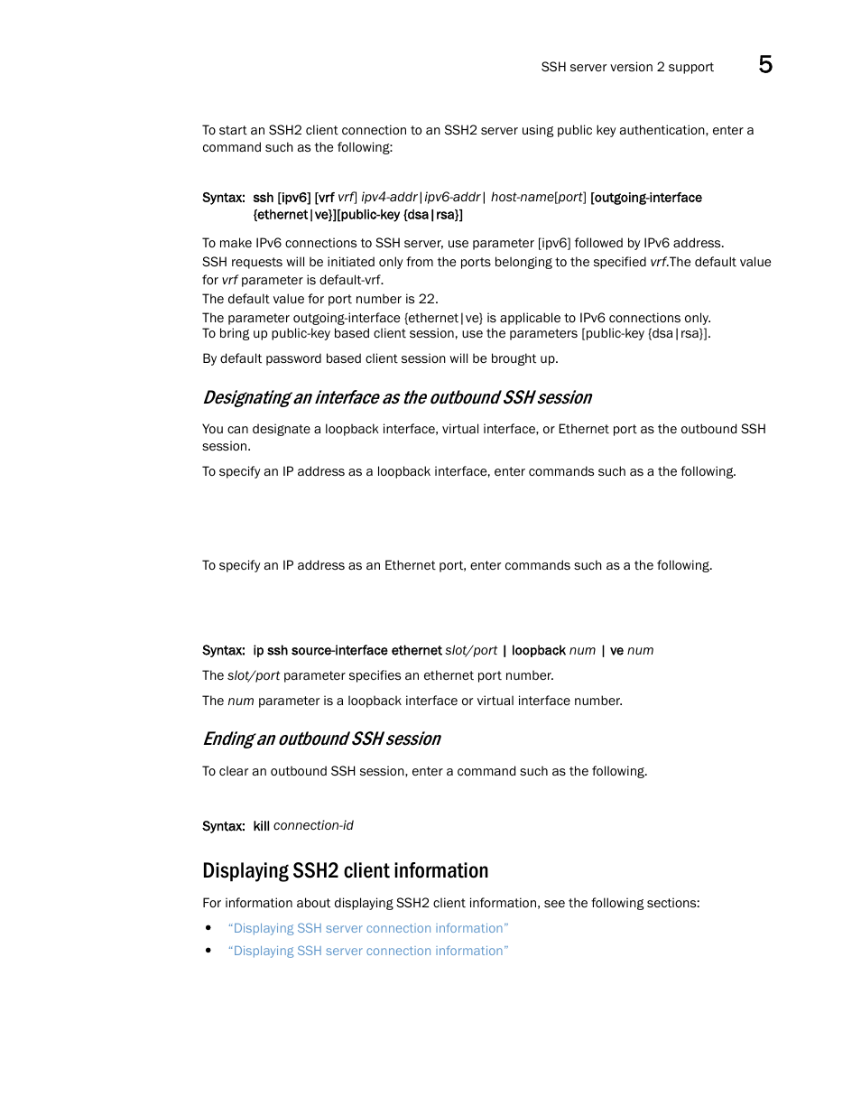 Displaying ssh2 client information, Ending an outbound ssh session | Brocade Multi-Service IronWare Security Configuration Guide (Supporting R05.6.00) User Manual | Page 275 / 370