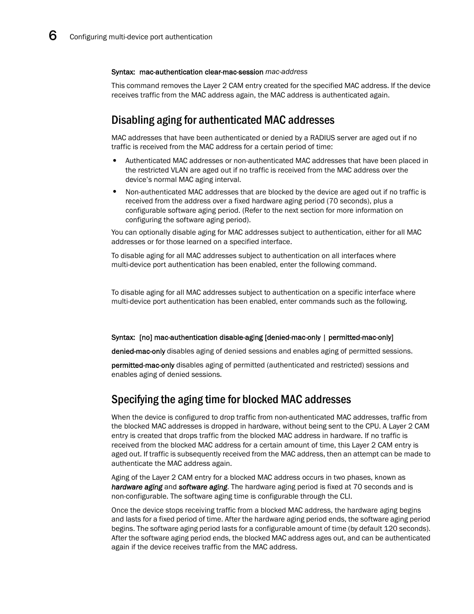 Disabling aging for authenticated mac addresses | Brocade Multi-Service IronWare Security Configuration Guide (Supporting R05.6.00) User Manual | Page 296 / 370