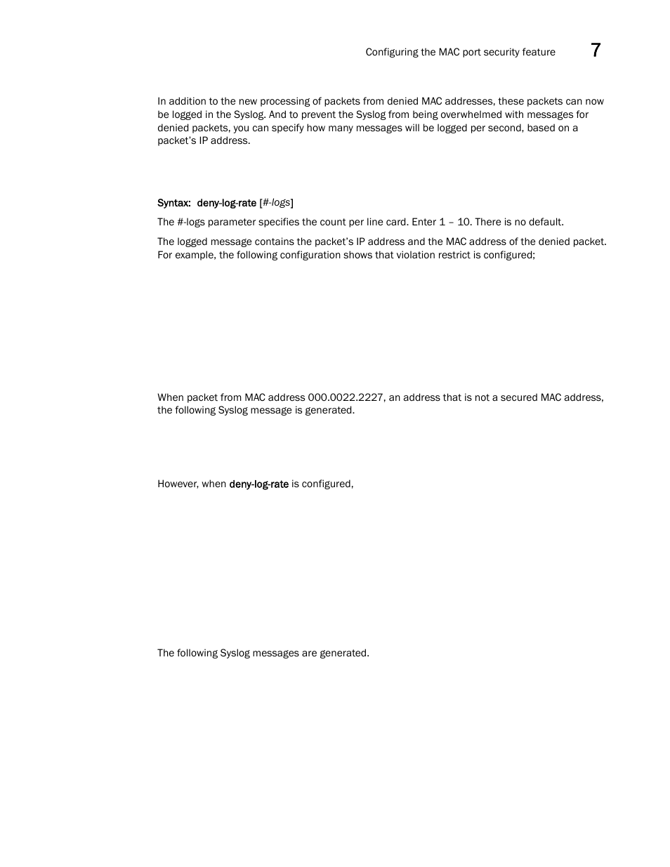 Brocade Multi-Service IronWare Security Configuration Guide (Supporting R05.6.00) User Manual | Page 309 / 370