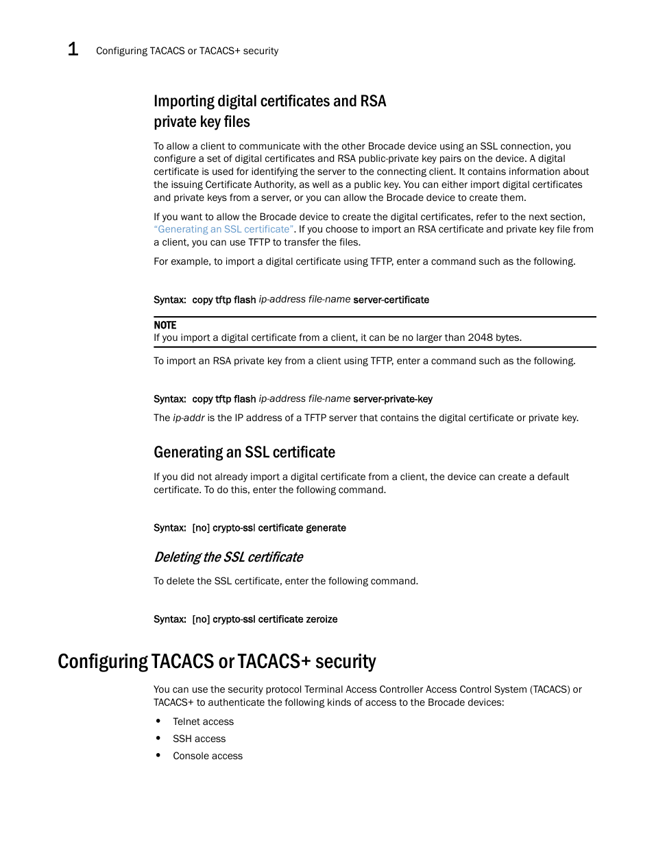 Generating an ssl certificate, Configuring tacacs or tacacs+ security, Deleting the ssl certificate | Brocade Multi-Service IronWare Security Configuration Guide (Supporting R05.6.00) User Manual | Page 46 / 370