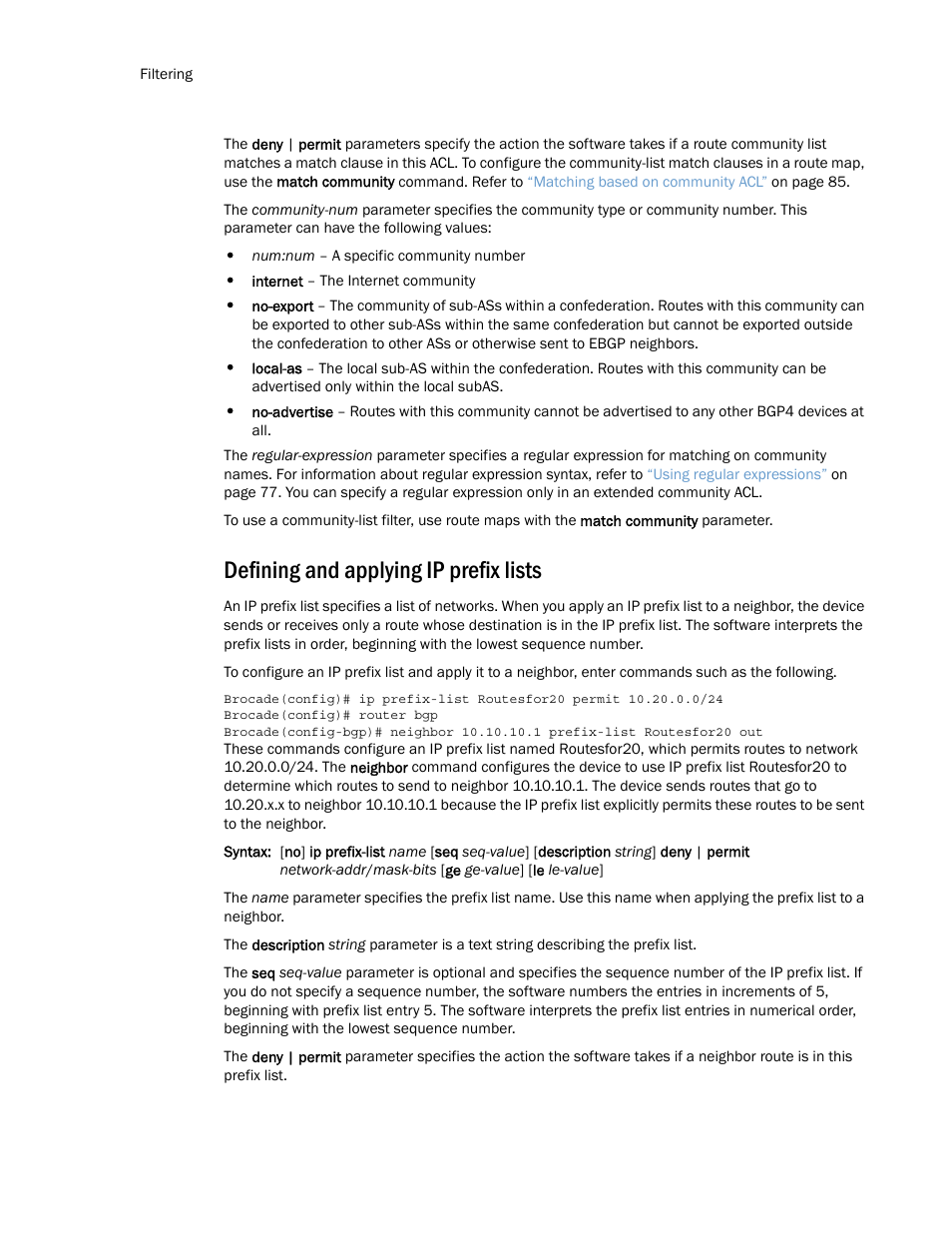 Defining and applying ip prefix lists | Brocade Multi-Service IronWare Routing Configuration Guide (Supporting R05.6.00) User Manual | Page 108 / 846