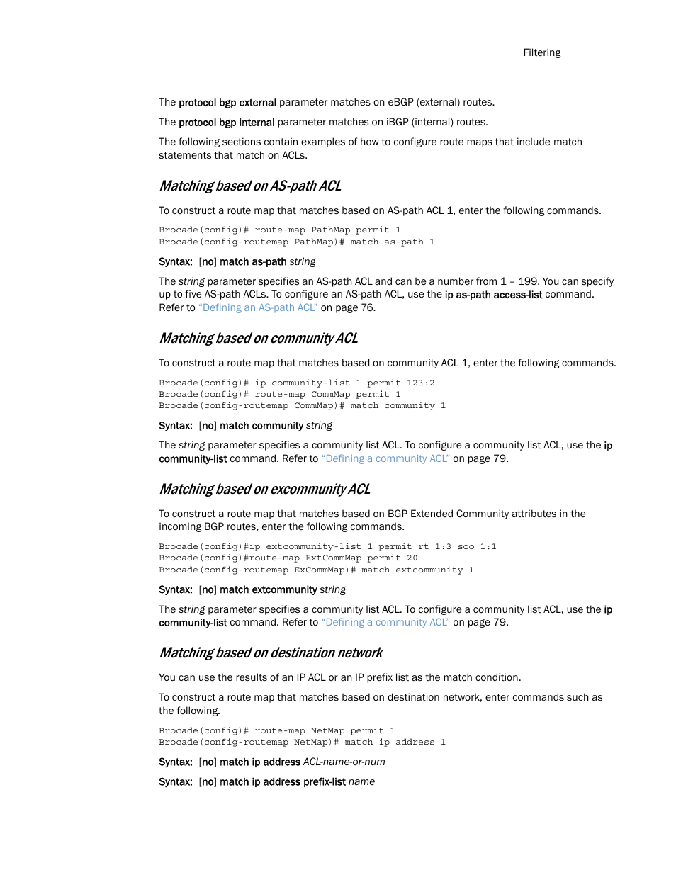 Matching based on as-path acl, Matching based on community acl, Matching based on excommunity acl | Matching based on destination network | Brocade Multi-Service IronWare Routing Configuration Guide (Supporting R05.6.00) User Manual | Page 113 / 846