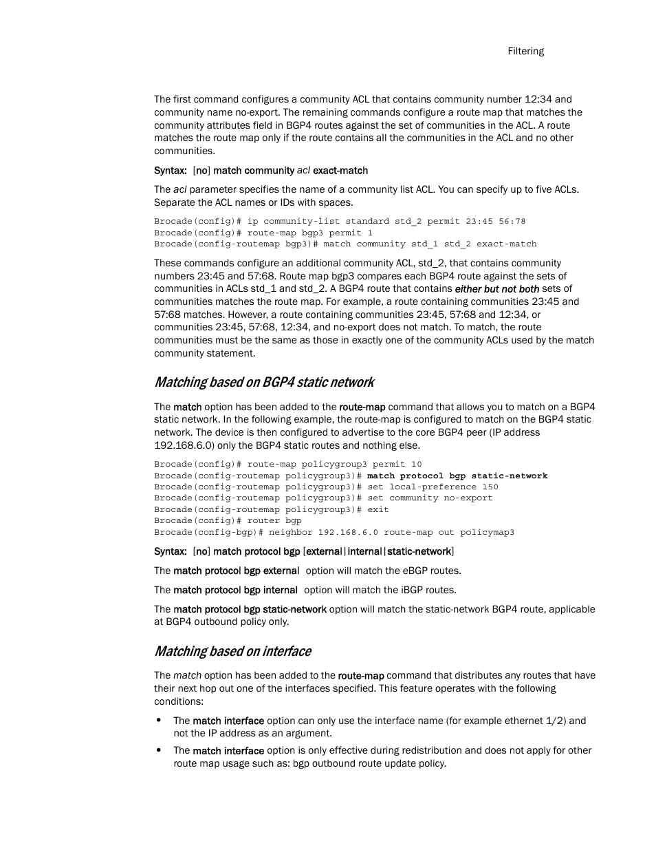 Matching based on bgp4 static network, Matching based on interface | Brocade Multi-Service IronWare Routing Configuration Guide (Supporting R05.6.00) User Manual | Page 115 / 846