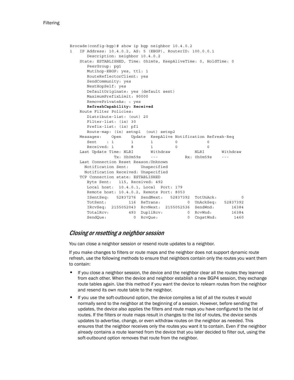 Closing or resetting a neighbor session | Brocade Multi-Service IronWare Routing Configuration Guide (Supporting R05.6.00) User Manual | Page 136 / 846