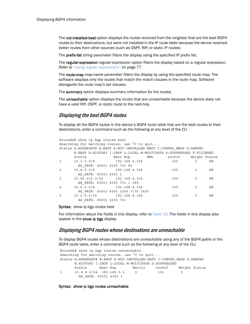 Displaying the best bgp4 routes | Brocade Multi-Service IronWare Routing Configuration Guide (Supporting R05.6.00) User Manual | Page 162 / 846