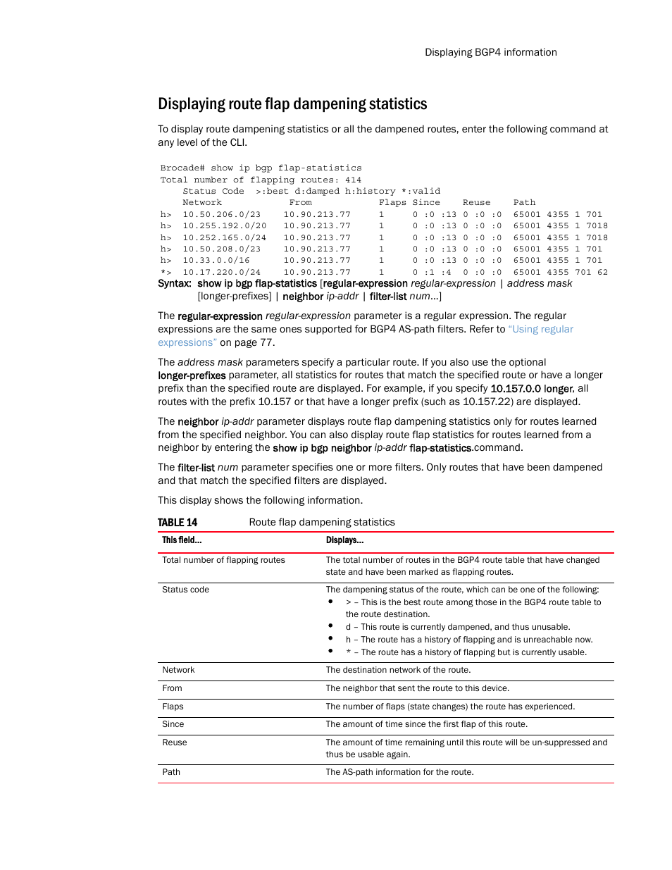 Displaying route flap dampening statistics | Brocade Multi-Service IronWare Routing Configuration Guide (Supporting R05.6.00) User Manual | Page 169 / 846