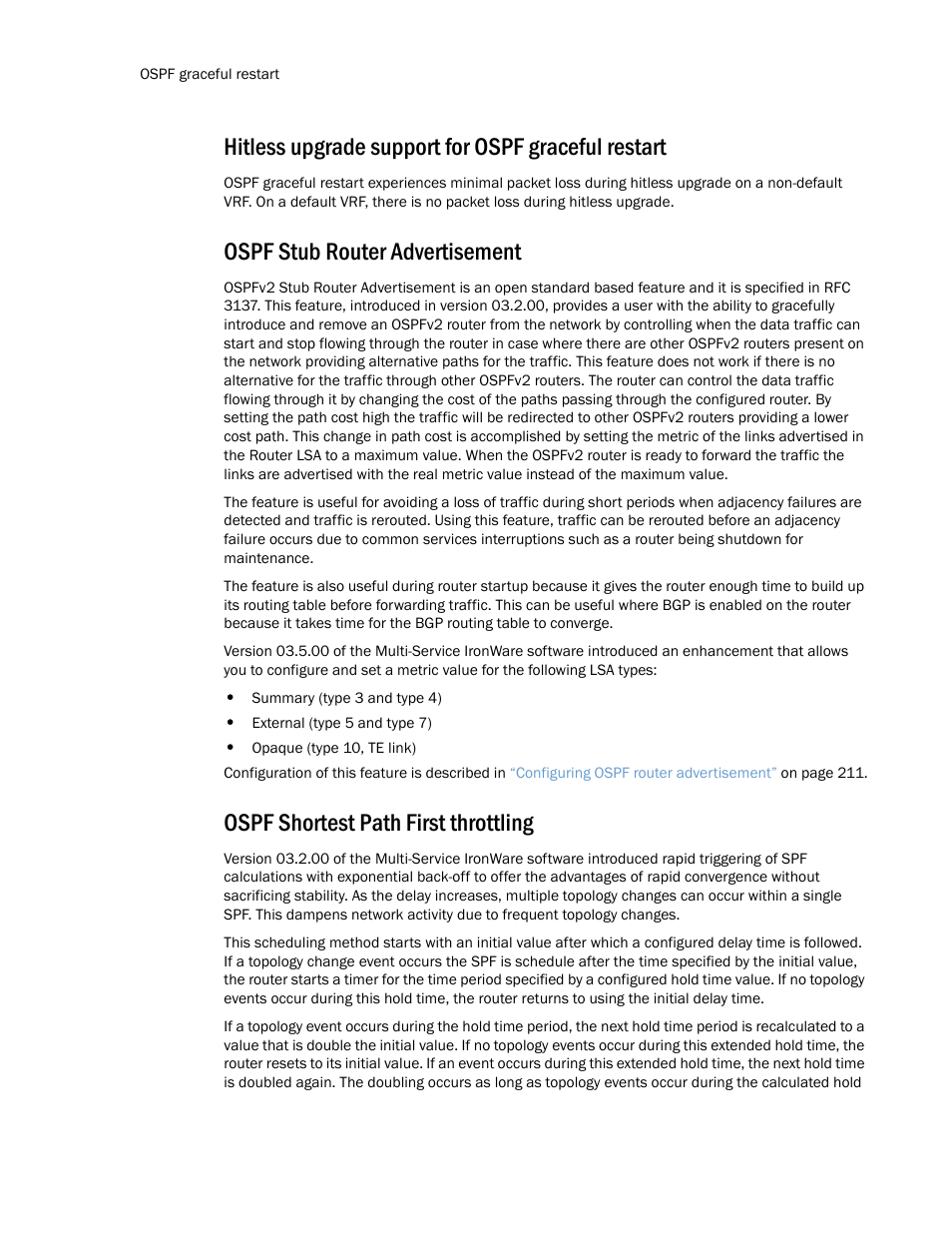 Hitless upgrade support for ospf graceful restart, Ospf stub router advertisement, Ospf shortest path first throttling | Brocade Multi-Service IronWare Routing Configuration Guide (Supporting R05.6.00) User Manual | Page 192 / 846