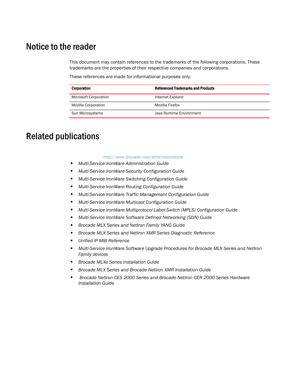 Notice to the reader, Related publications | Brocade Multi-Service IronWare Routing Configuration Guide (Supporting R05.6.00) User Manual | Page 26 / 846