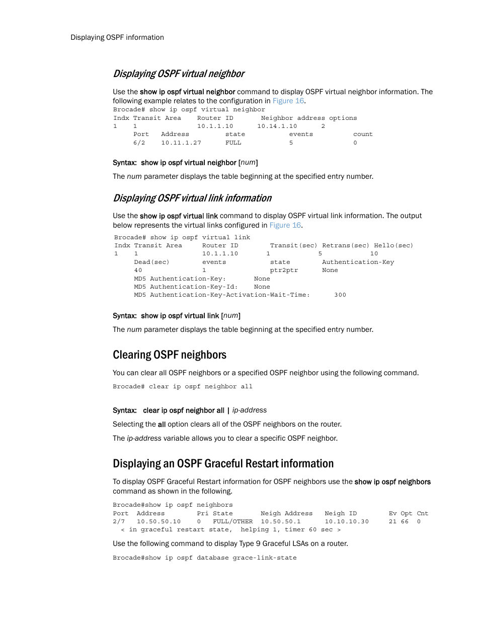 Clearing ospf neighbors, Displaying an ospf graceful restart information, Displaying an | Ospf graceful restart information, Displaying ospf virtual link information, Displaying ospf virtual neighbor | Brocade Multi-Service IronWare Routing Configuration Guide (Supporting R05.6.00) User Manual | Page 264 / 846