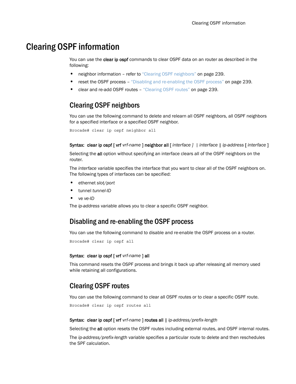 Clearing ospf information, Clearing ospf neighbors, Disabling and re-enabling the ospf process | Clearing ospf routes | Brocade Multi-Service IronWare Routing Configuration Guide (Supporting R05.6.00) User Manual | Page 267 / 846
