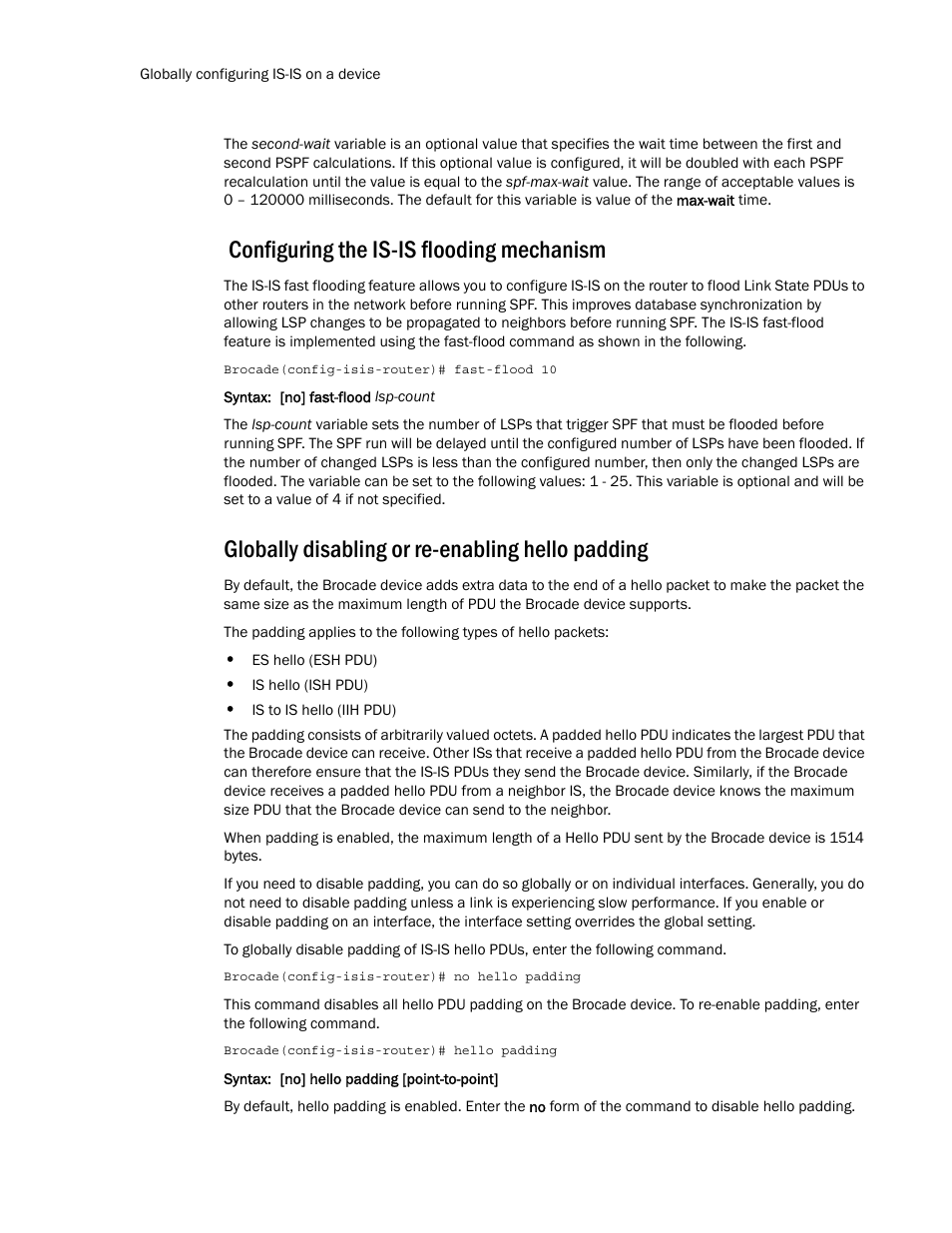 Configuring the is-is flooding mechanism, Globally disabling or re-enabling hello padding | Brocade Multi-Service IronWare Routing Configuration Guide (Supporting R05.6.00) User Manual | Page 292 / 846
