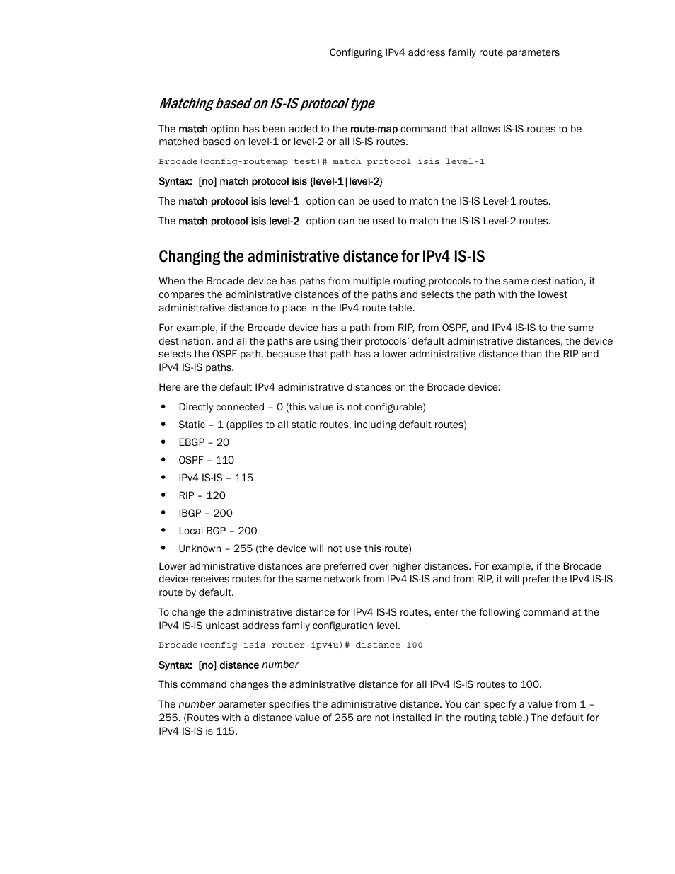 Matching based on is-is protocol type | Brocade Multi-Service IronWare Routing Configuration Guide (Supporting R05.6.00) User Manual | Page 297 / 846