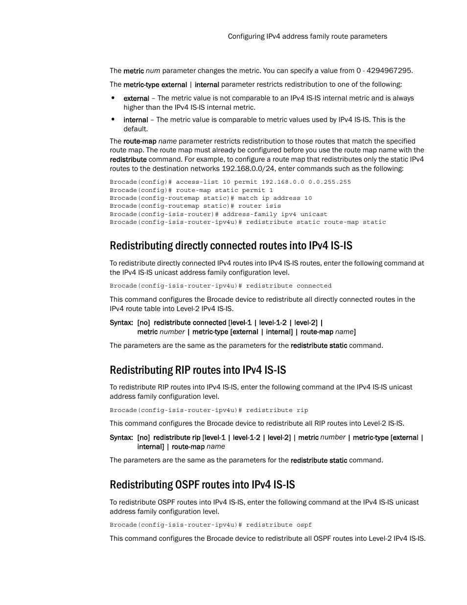 Redistributing rip routes into ipv4 is-is, Redistributing ospf routes into ipv4 is-is | Brocade Multi-Service IronWare Routing Configuration Guide (Supporting R05.6.00) User Manual | Page 301 / 846