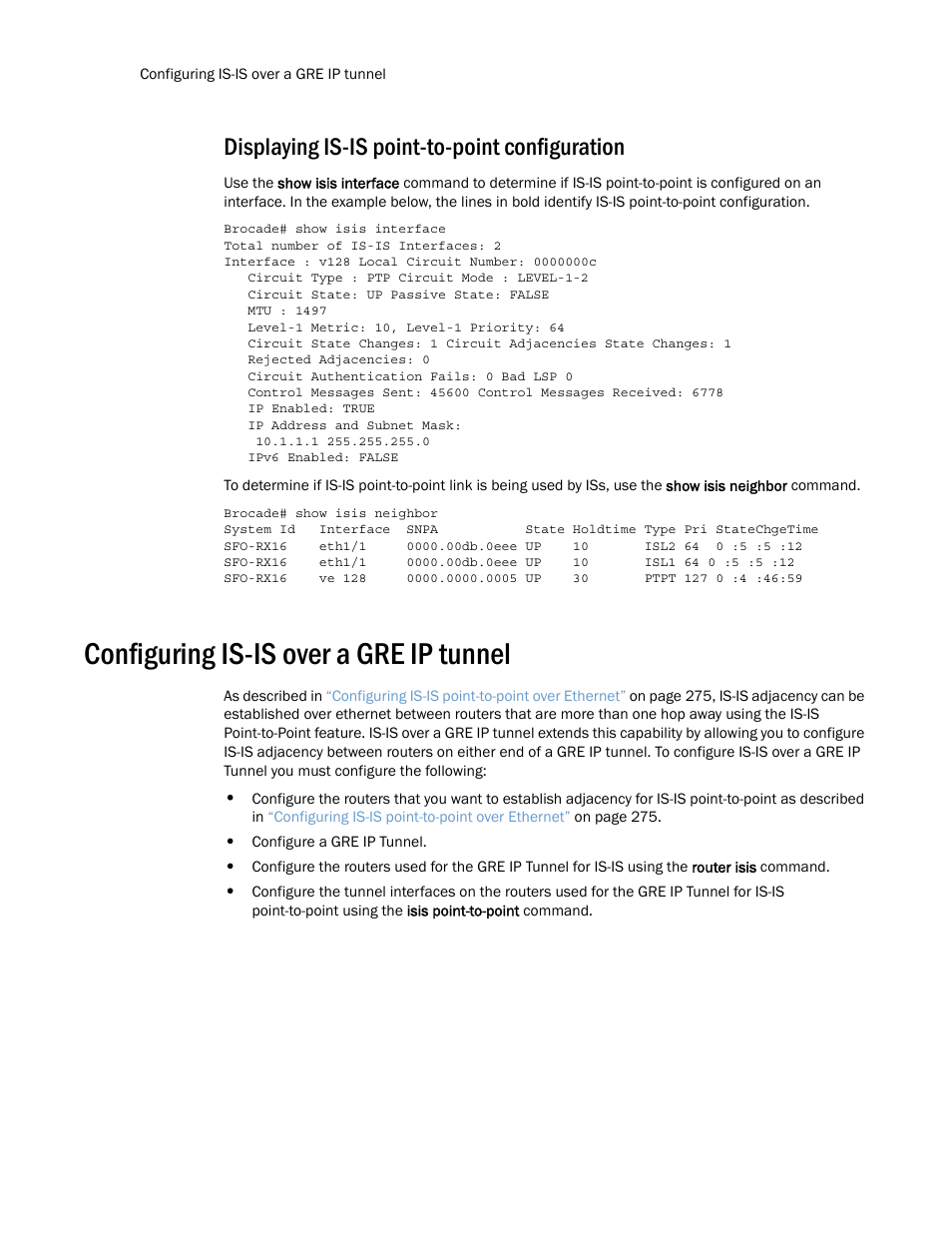 Displaying is-is point-to-point configuration, Configuring is-is over a gre ip tunnel | Brocade Multi-Service IronWare Routing Configuration Guide (Supporting R05.6.00) User Manual | Page 304 / 846