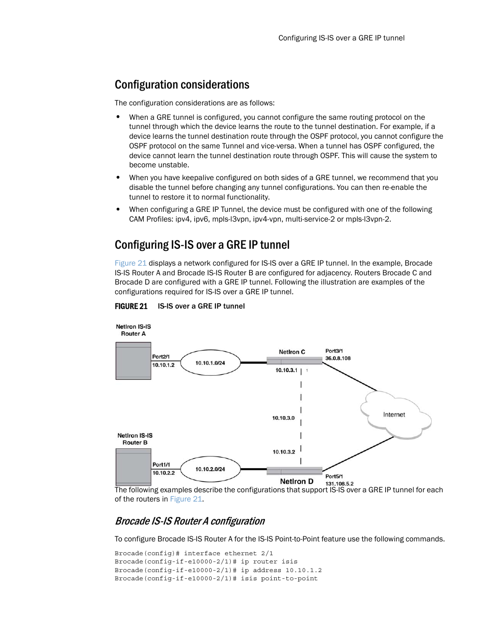 Configuration considerations, Configuring is-is over a gre ip tunnel, Brocade is-is router a configuration | Brocade Multi-Service IronWare Routing Configuration Guide (Supporting R05.6.00) User Manual | Page 305 / 846