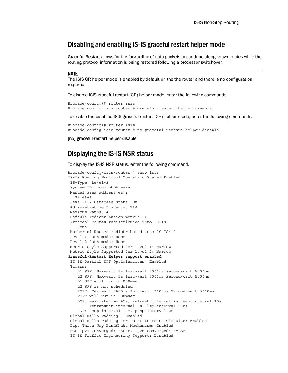Displaying the is-is nsr status | Brocade Multi-Service IronWare Routing Configuration Guide (Supporting R05.6.00) User Manual | Page 309 / 846