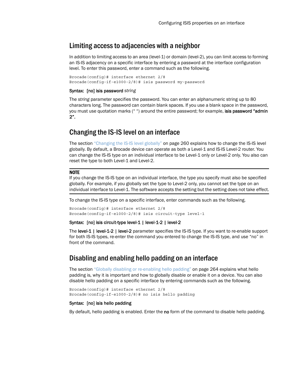 Limiting access to adjacencies with a neighbor, Changing the is-is level on an interface | Brocade Multi-Service IronWare Routing Configuration Guide (Supporting R05.6.00) User Manual | Page 315 / 846