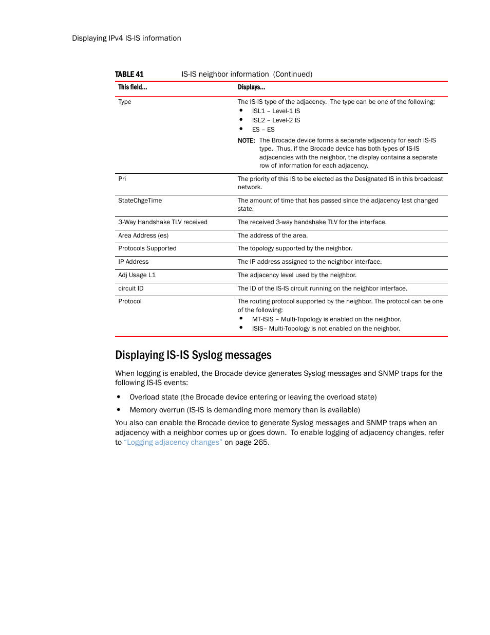 Displaying is-is syslog messages | Brocade Multi-Service IronWare Routing Configuration Guide (Supporting R05.6.00) User Manual | Page 324 / 846