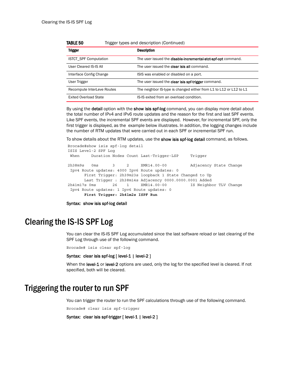 Clearing the is-is spf log, Triggering the router to run spf | Brocade Multi-Service IronWare Routing Configuration Guide (Supporting R05.6.00) User Manual | Page 340 / 846