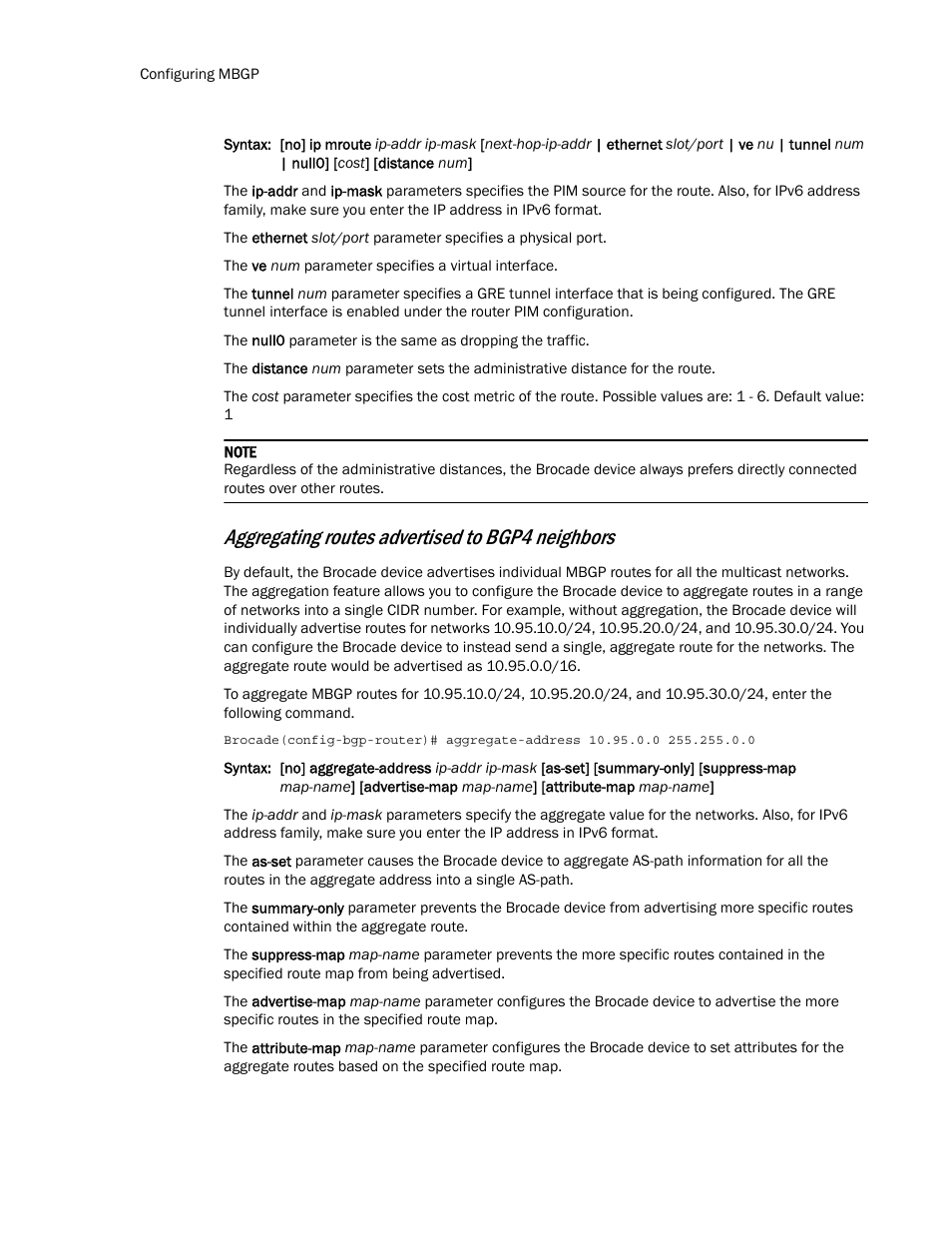 Aggregating routes advertised to bgp4 neighbors | Brocade Multi-Service IronWare Routing Configuration Guide (Supporting R05.6.00) User Manual | Page 380 / 846