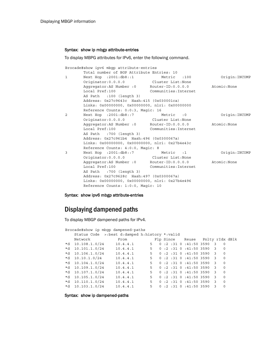 Displaying dampened paths | Brocade Multi-Service IronWare Routing Configuration Guide (Supporting R05.6.00) User Manual | Page 388 / 846