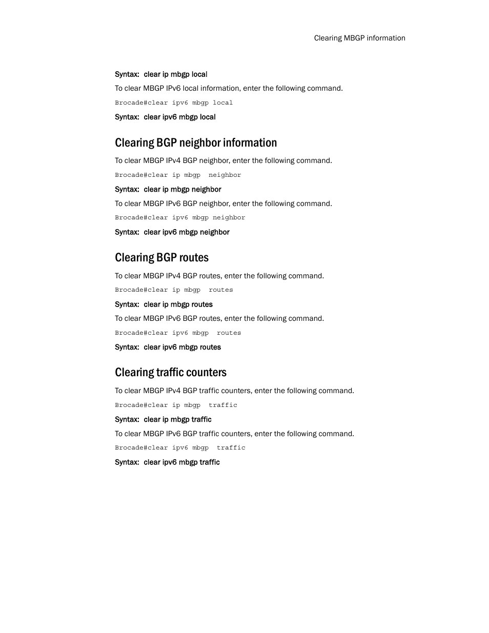 Clearing bgp neighbor information, Clearing bgp routes, Clearing traffic counters | Brocade Multi-Service IronWare Routing Configuration Guide (Supporting R05.6.00) User Manual | Page 393 / 846